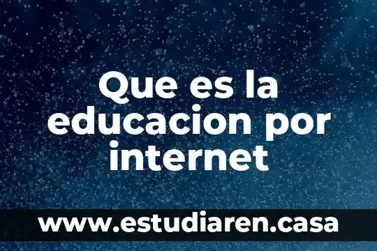 Que es la saturacion innecesaria dé informacion en internet 3 Que es la educacion por internet