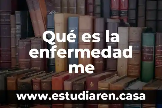 Qué es enfermedad y mecanismos de defensa 3 Qué es la enfermedad me