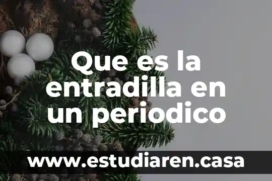 Que es la entradilla en un periodico