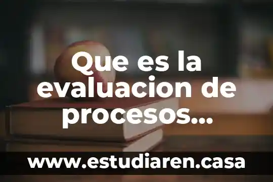 Qué es una identidad algebraica y sus procesos de solución 5 Que es la evaluacion de procesos concomitante o