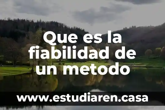 Que es el metodo waldort 8 Que es la fiabilidad de un metodo