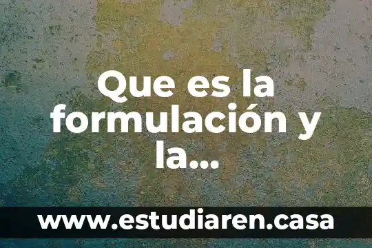 Que es el enfoque del problema en una investigacion 4 Que es la formulación y la sistematización del problema