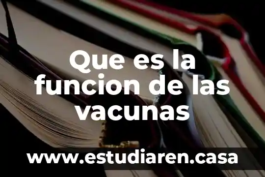 Qué es la IPN Función 7 Que es la funcion de las vacunas