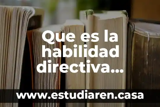 Que es epistemologia mapa conceptual 3 Que es la habilidad directiva conceptual