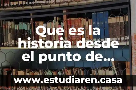 Que es la calidad desde el marketing 7 Que es la historia desde el punto de vista economico