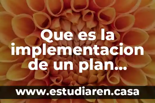 Que es la implementacion de un plan estrategico