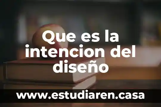 Qué es una carta de intención UABC 8 Que es la intencion del diseño