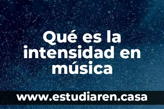Que es la musica espacial 4 Qué es la intensidad en música