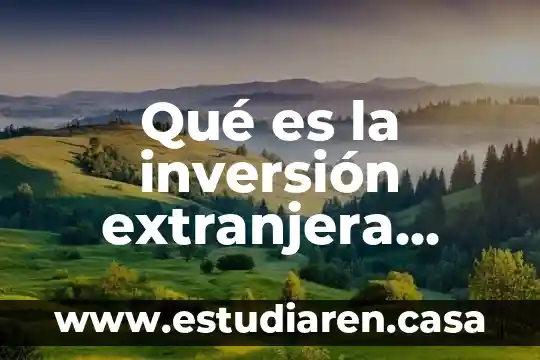 Que es la violencia en colombia y sus caracteristicas 3 Qué es la inversión extranjera directa en Colombia