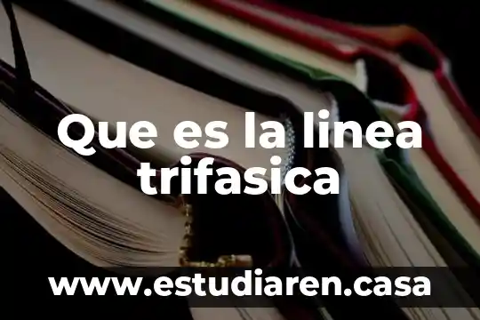 Que es linea de turbonada 7 Que es la linea trifasica