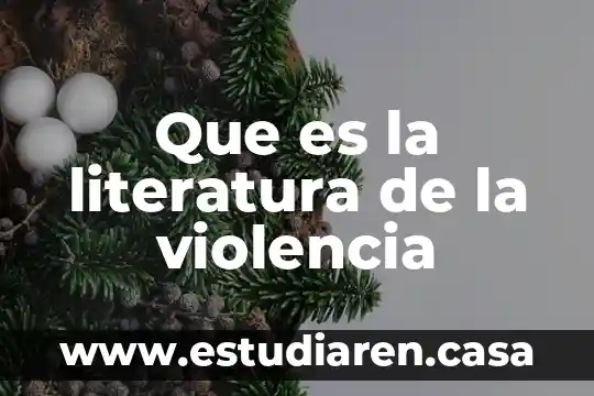 Que es la literatura de la violencia