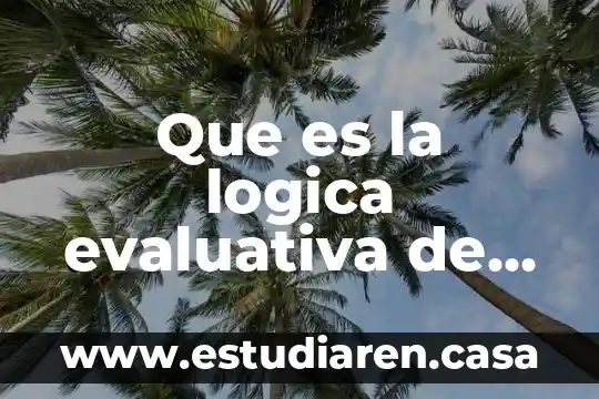 Que es un manual de politicas y conocimientos 3 Que es la logica evaluativa de politicas publicas