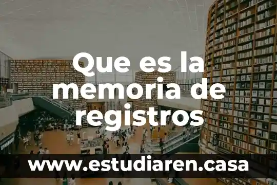 Que es un informe de registros de costos 8 Que es la memoria de registros