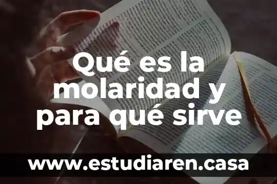Qué es la molaridad y para qué sirve