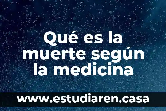 Qué es la muerte según la medicina