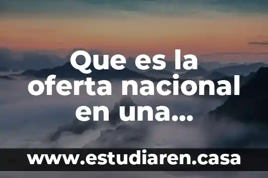 Que es la oferta nacional en una universidad