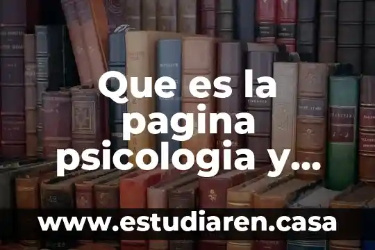 Que es la pagina psicologia y mente