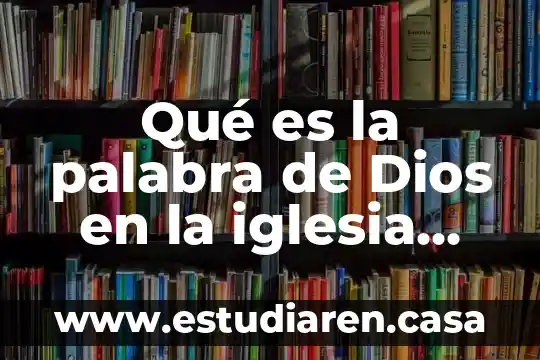 Qué es la palabra de Dios en la iglesia católica