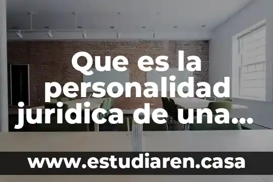 Que es la personalidad juridica de una persona