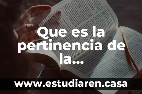 Que es la pertinencia de la investigacion