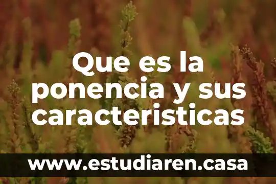Que es la eugenesia y sus caracteristicas 4 Que es la ponencia y sus caracteristicas