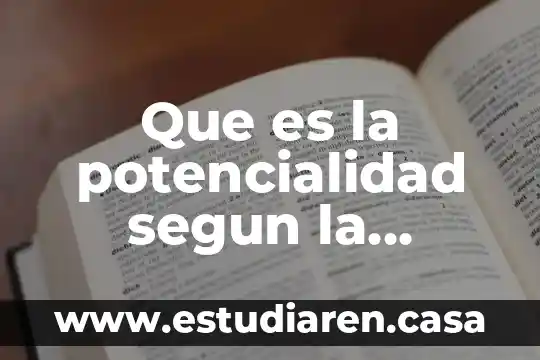 Que es la potencialidad segun la psicologia