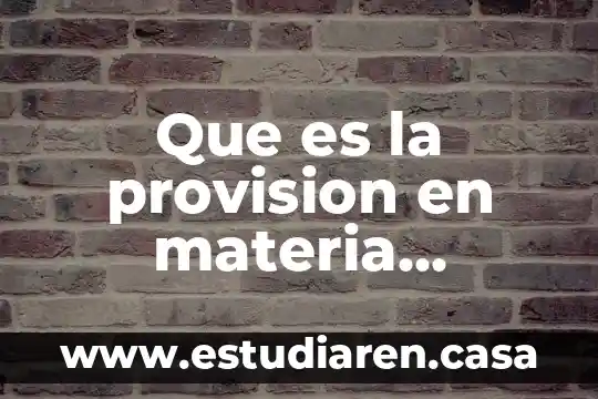 Que es el presente progresivo o continuo en ingles 3 Que es la provision en materia contable