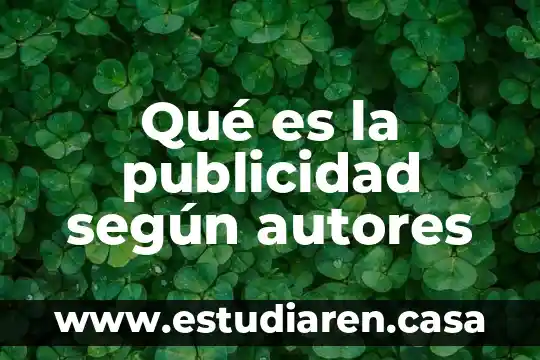 Que es apendicitis segun la oms 5 Qué es la publicidad según autores