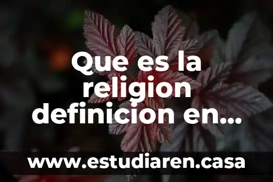 Que es la ontologia en las ciencias sociales 8 Que es la religion definicion en ciencias sociales