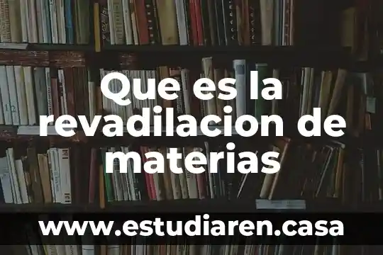 Que es materias análogas 7 Que es la revadilacion de materias