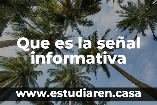 Que es la señal informativa