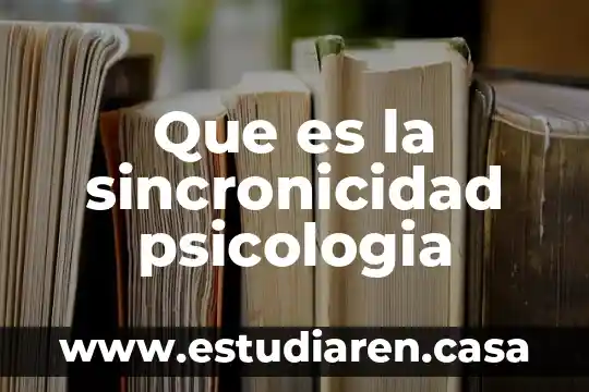 Que es la sincronicidad psicologia