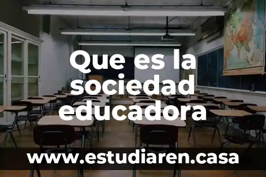 Que es la sociedad educadora