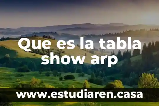 Que es la tabla show arp
