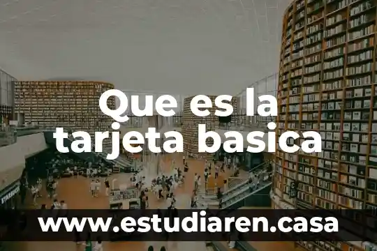Para que es la tarjeta lgbttti de capital social 8 Que es la tarjeta basica