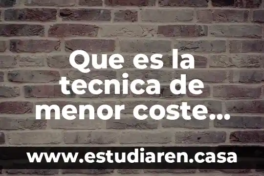 Que es la tecnica de chagas 5 Que es la tecnica de menor coste en prolog+