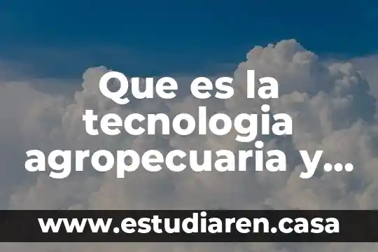 Agropecuaria Industrial y Comercial Alpen Swiss S.A. que es 5 Que es la tecnologia agropecuaria y pesquera definicion corta