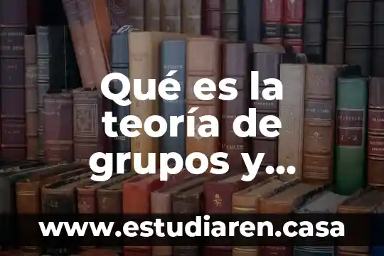 Qué es la teoría de grupos y comunicación