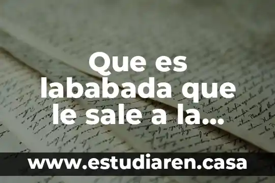 Que es lababada que le sale a la linaza