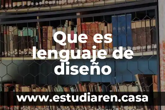 Que es lenguaje de diseño