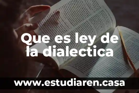 Que es ley de la dialectica