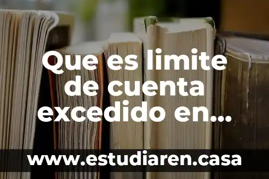 Que es la cuenta de compras en contabilidad 3 Que es limite de cuenta excedido en mega