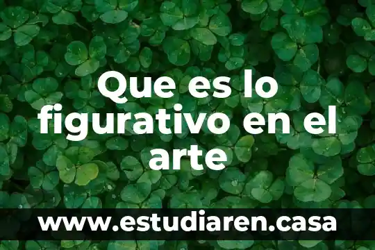 Que es lo figurativo en el arte
