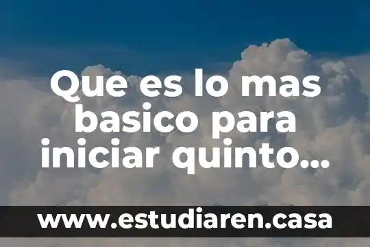 Educando tv que es una hipotesis para 4to grado 3 Que es lo mas basico para iniciar quinto grado