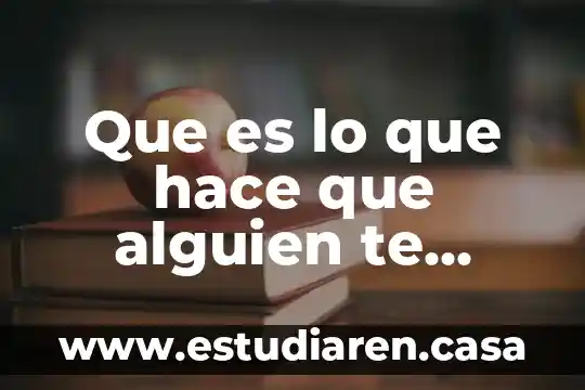 Que es lo que hace que alguien te atraiga