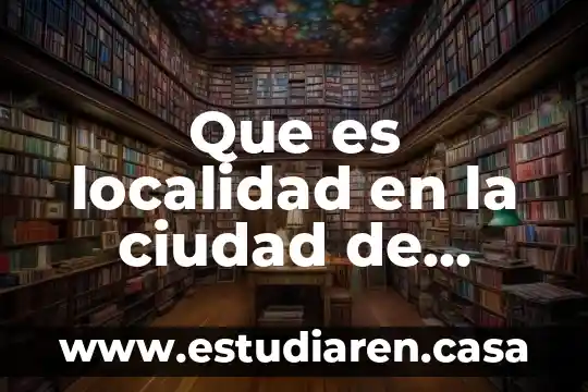 Carta finiquito que es 5 Que es localidad en la ciudad de mexico