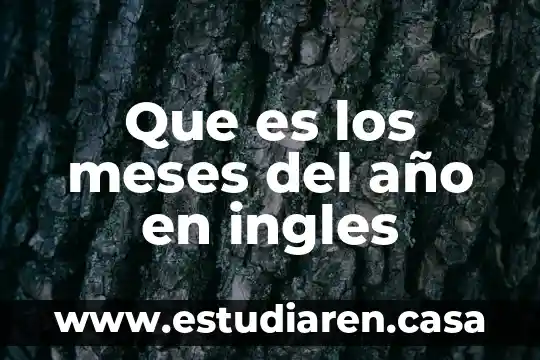 Que es los meses del año en ingles