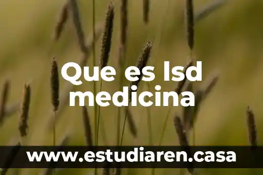 Que es lsd medicina