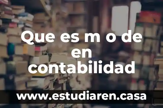 Que es m o de en contabilidad