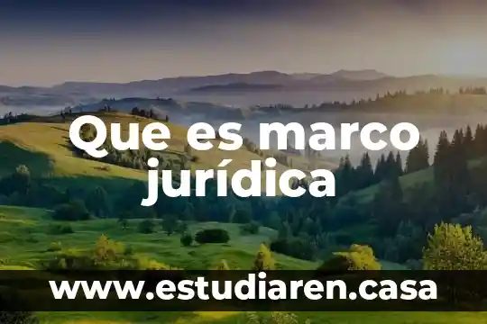 Que es relacion juridica unilateral 4 Que es marco jurídica